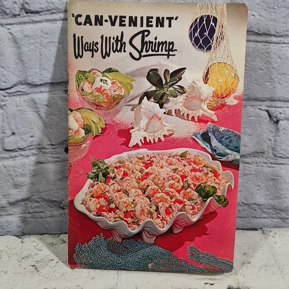 Can-Venient Ways with Shrimp American‎ Shrimp Canners Association Dept Comm 1975